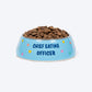 HUFT Chief Eating Officer Printed Melamine Bowl For Dogs - Skyblue - Heads Up For Tails
